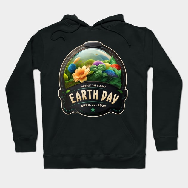 Protect the Planet Earth Day 2023 Hoodie by DanielLiamGill